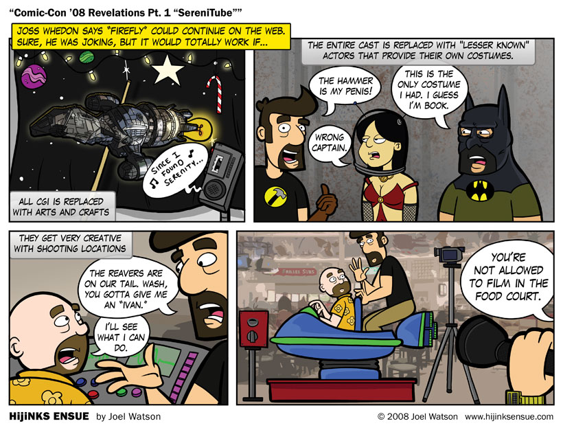 Comic-Con ‘08 Revelations Pt. 1 “SereniTube”