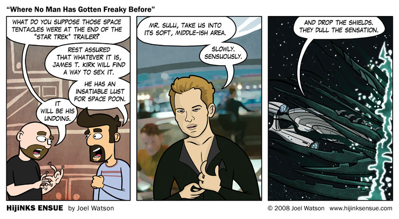 Where No Man Has Gotten Freaky Before Where No Man Has Gotten Freaky Before