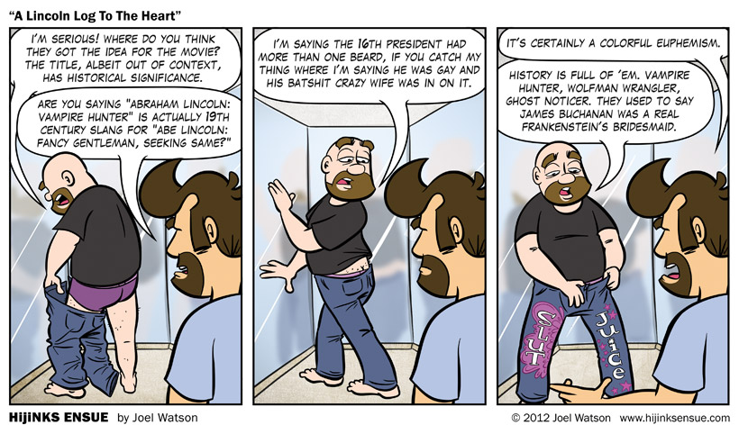 More like GAYbe Lincoln: MANpire Hunter, amirite?