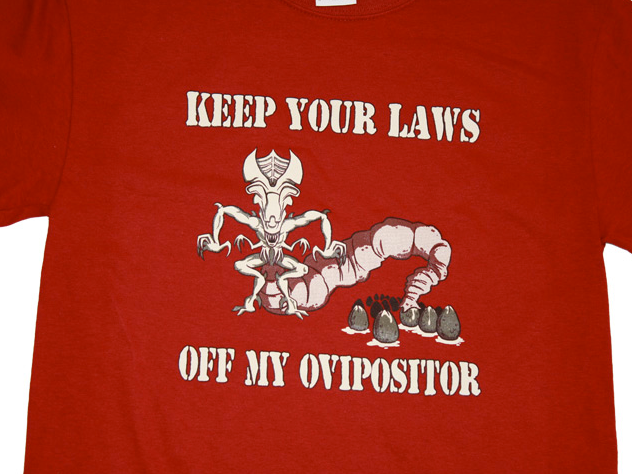 HijiNKS ENSUE Keep Your Laws Off My Ovipositor Shirt at Topatoco